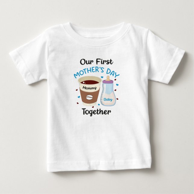 Camiseta Para Bebê Nosso Primeiro Dia das Mães Juntos, presente para  (Frente)