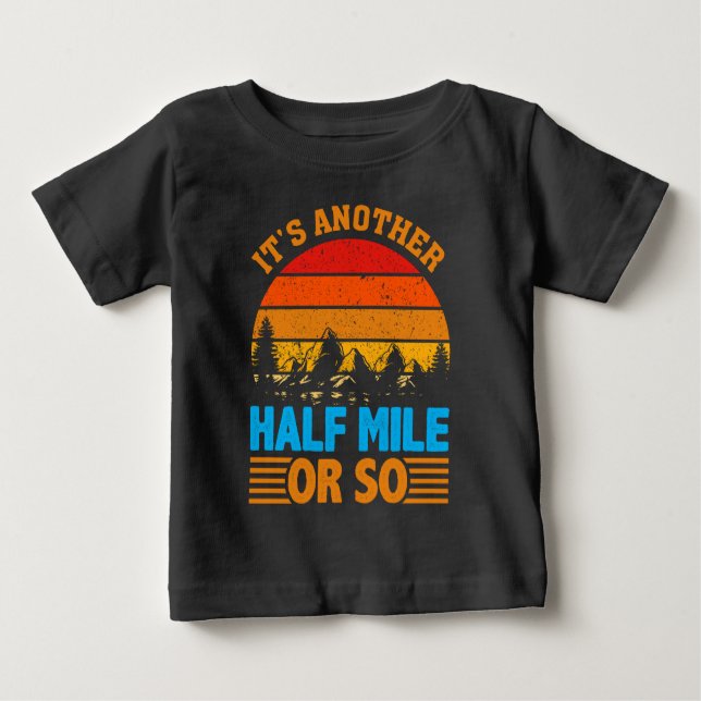 Camiseta Para Bebê nunca desista do mantra de caminhada, exploração d (Frente)