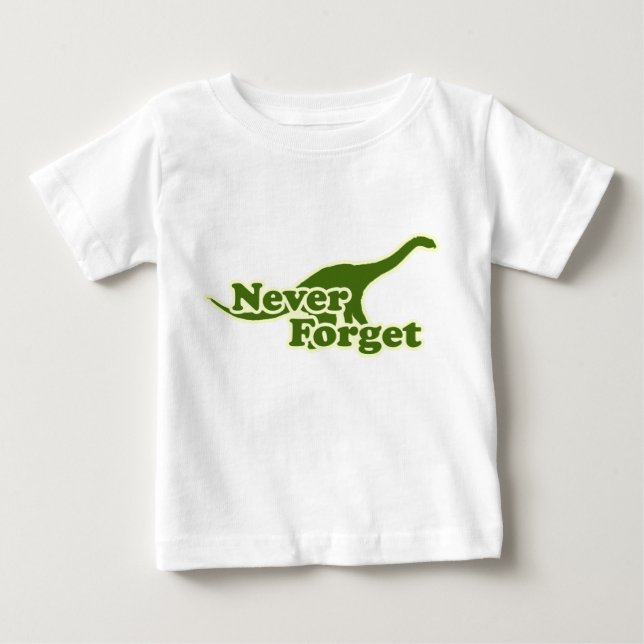 Camiseta Para Bebê Nunca Esqueça os Dinossauros (Frente)