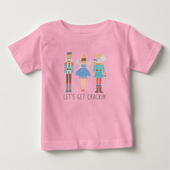 Camiseta Para Bebê Nutcracker Vamos A Cracking Unisex Baby T-Shirt (Frente)