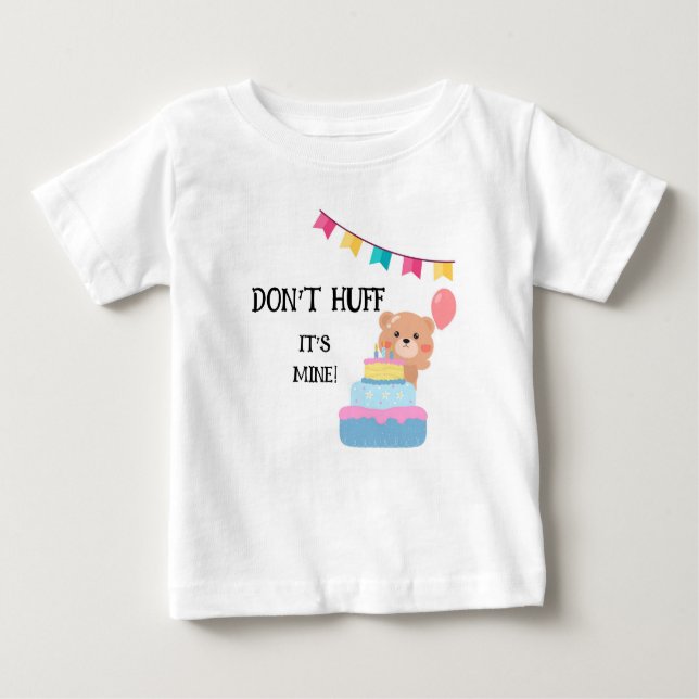 Camiseta Para Bebê O aniversariante "Não Huff é meu" (Frente)