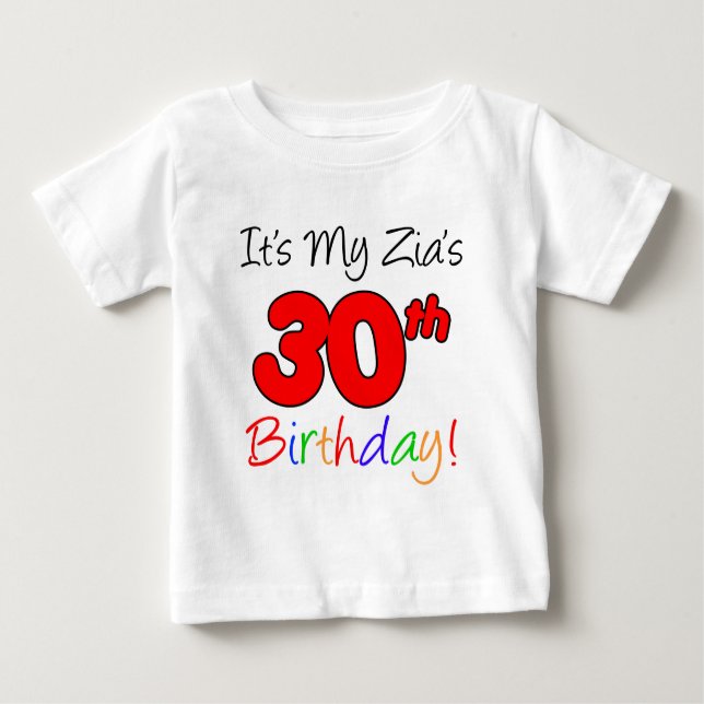 Camiseta Para Bebê O aniversário de 30 anos de Zia (Frente)