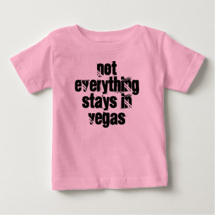 Camiseta Para Bebê O bebê 'não tudo permanece em vegas