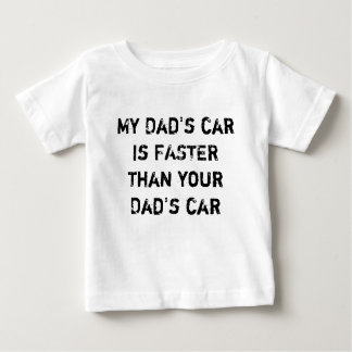 Camiseta Para Bebê O carro do meu pai é MAIS RÁPIDO do que o carro do