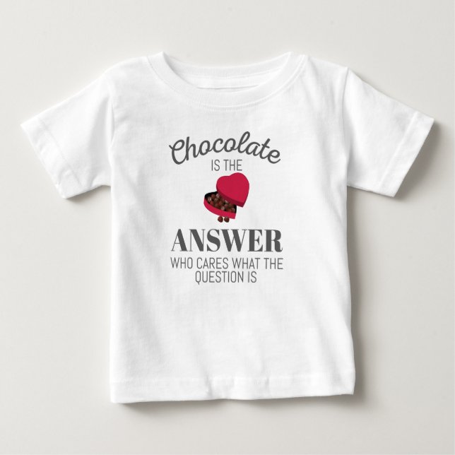 Camiseta Para Bebê O Chocolate Com Pó De Pó É A Resposta (Frente)