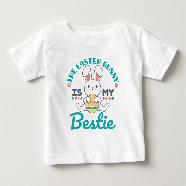 Camiseta Para Bebê O Coelhinho Da Páscoa É Minha Bestidade (Frente)