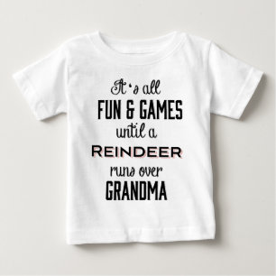 Camiseta Para Bebê O divertimento & os jogos até uma rena funcionam