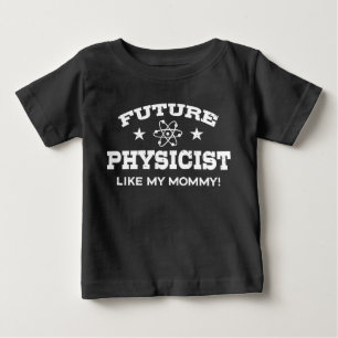 Camiseta Para Bebê O físico futuro gosta de minhas mamães