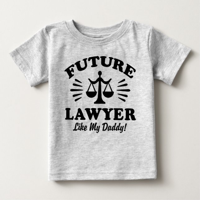 Camiseta Para Bebê O Futuro Advogado Como Meu Pai (Frente)