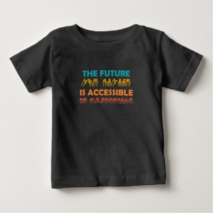 Camiseta Para Bebê O futuro é um idioma de sinal ASL acessível