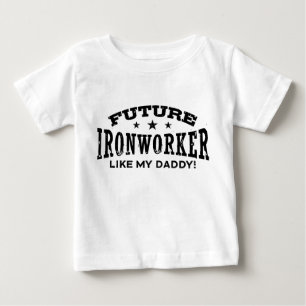 Camiseta Para Bebê O Ironworker futuro gosta de meu pai