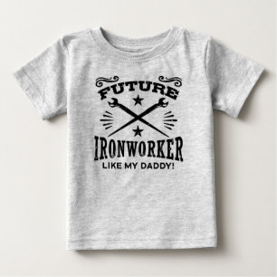 Camiseta Para Bebê O Ironworker futuro gosta de meu pai
