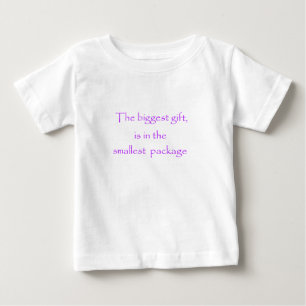 Camiseta Para Bebê O maior presente está no menor pacote
