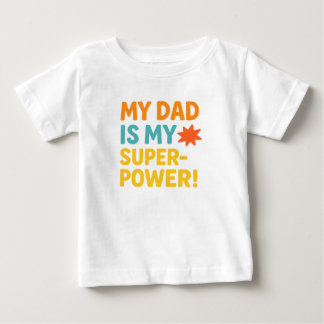 Camiseta Para Bebê O Meu Pai É O Meu Superpoder - Bold Neon Typografi