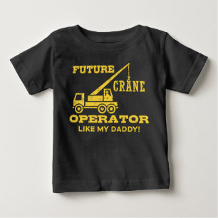 Camiseta Para Bebê O operador de guindaste futuro gosta de meu pai