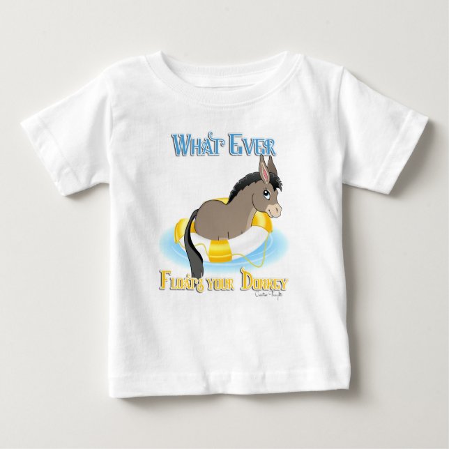 Camiseta Para Bebê O Que Disparar Seu Donkey (Frente)