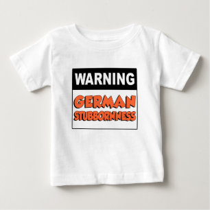 Camiseta Para Bebê Obstinação alemão de advertência
