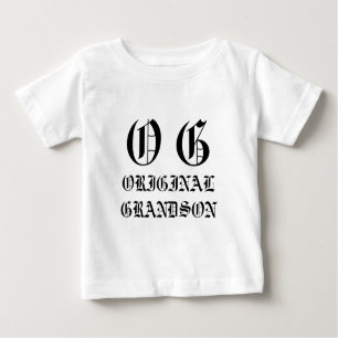 Camiseta Para Bebê OG - O neto original!