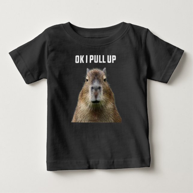 Camiseta Para Bebê Ok I Pull Up Capybara T-Shirt (Frente)