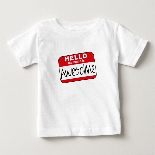 Camiseta Para Bebê Olá!, meu nome é impressionante (Frente)