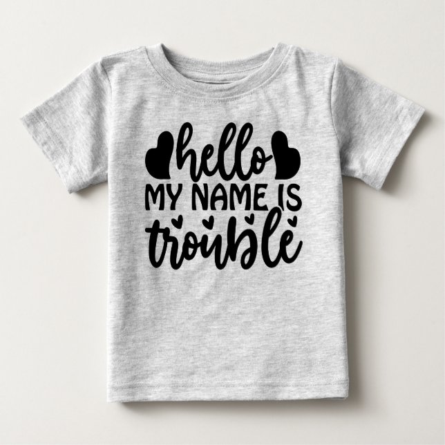 Camiseta Para Bebê Olá, meu nome é problema (Frente)