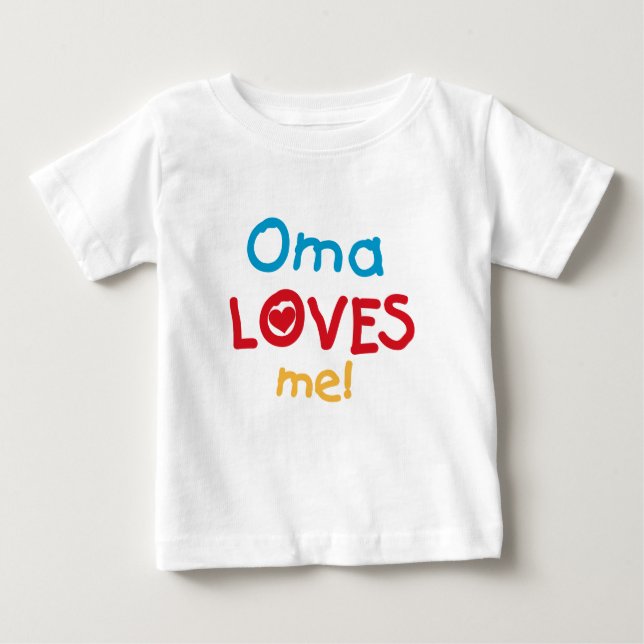 Camiseta Para Bebê Oma ama-me t-shirt e presentes (Frente)