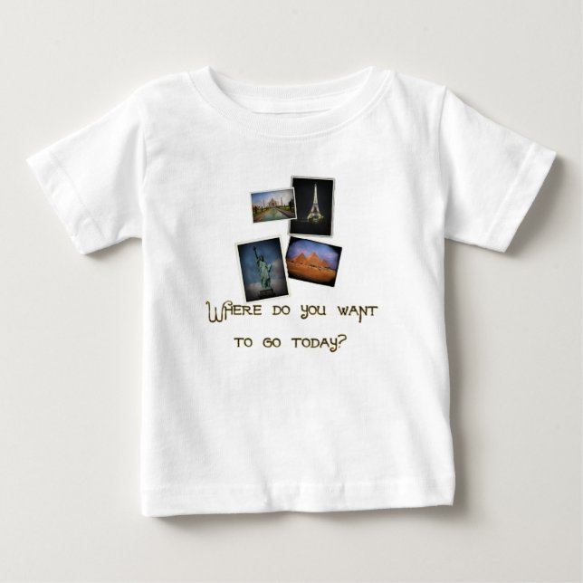 Camiseta Para Bebê Onde você quer ir? (Frente)