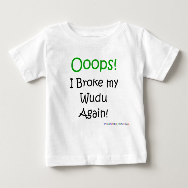 Camiseta Para Bebê Oops eu quebrei meu wudu outra vez! (Frente)