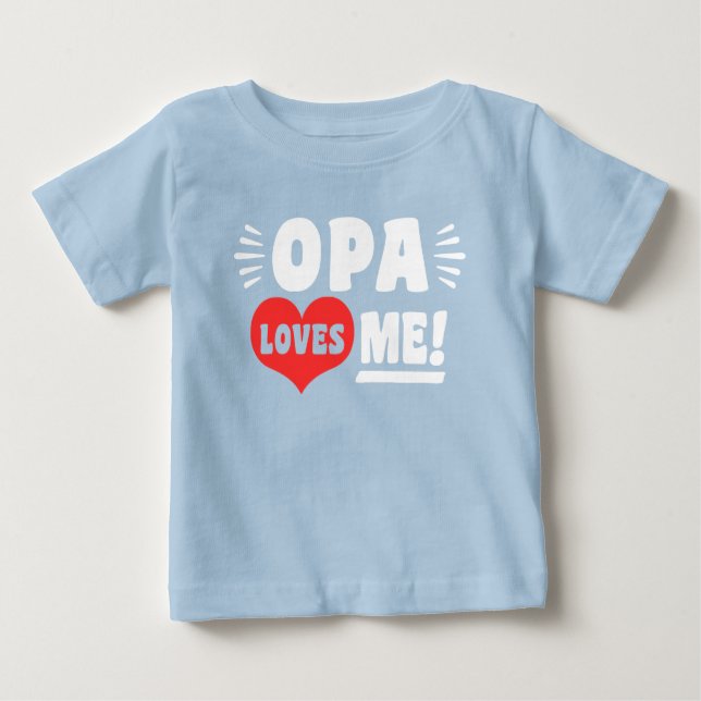 Camiseta Para Bebê Opa me ama (Frente)