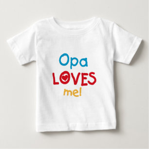 Camiseta Para Bebê Opa me ama T-shirts e presentes