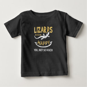 Camiseta Para Bebê Os Lizards me fazem feliz. Você, não tanto