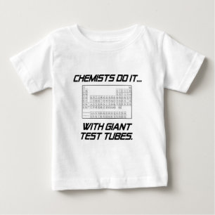 Camiseta Para Bebê Os Químicos Fazem... Com Tubos de Teste Gigantes