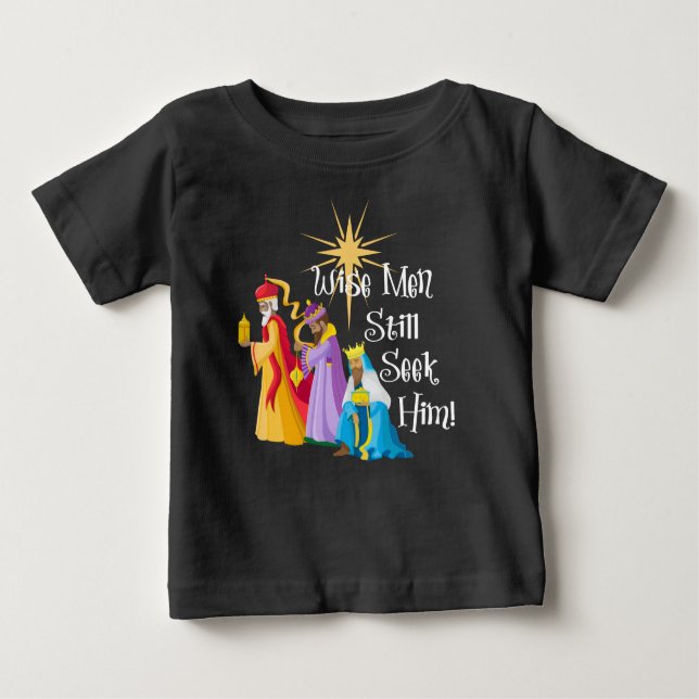 Camiseta Para Bebê Os Sábios Ainda O Procuram No Natal (Frente)