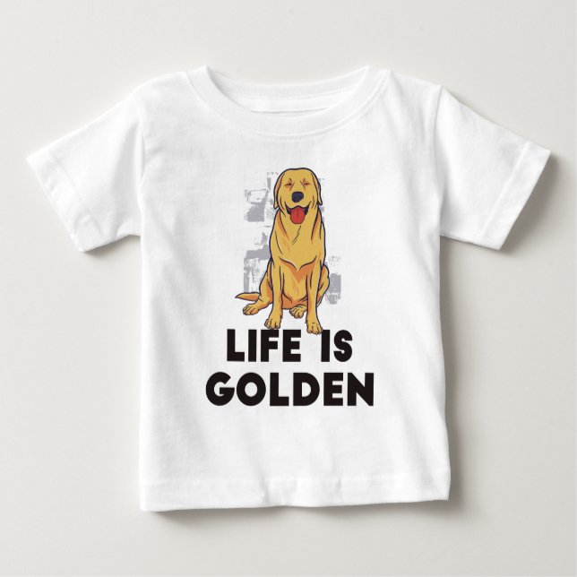 Camiseta Para Bebê Ouro Retriever Dog - A Vida É Ouro (Frente)