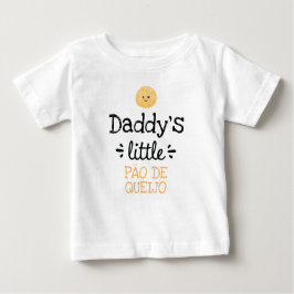 Camiseta Para Bebê Pão de Queijo pequeno [qualquer texto]
