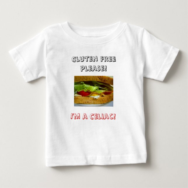 Camiseta Para Bebê Pão, sem glúten por favor! , Eu sou um celíaco! (Frente)