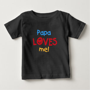 Camiseta Para Bebê Papa me ama T-shirts e presentes