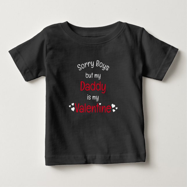 Camiseta Para Bebê Papai é meu namorado desculpe rapazes Baby Camiset (Frente)