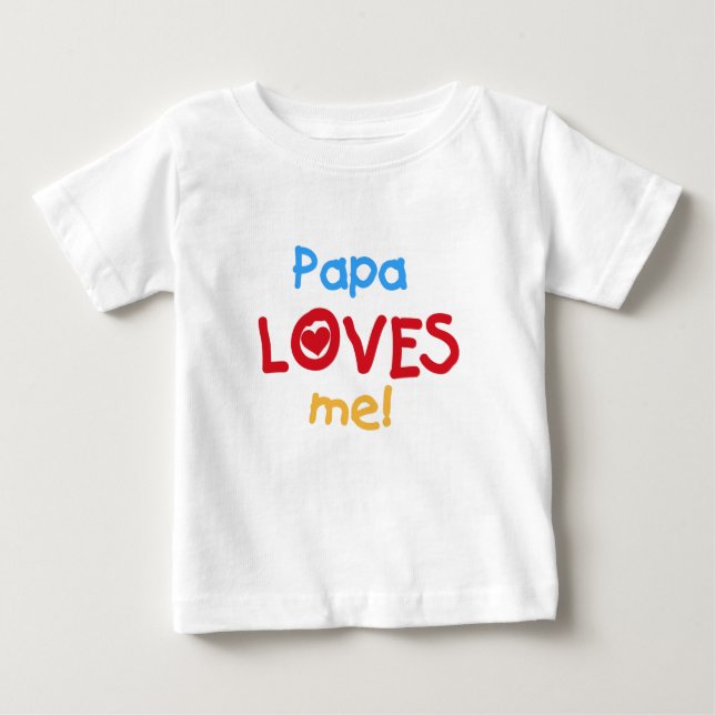 Camiseta Para Bebê Papai me ama (Frente)