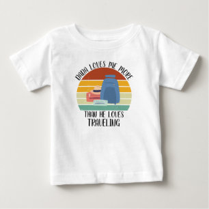 Camiseta Para Bebê Papai Querido Me Ama Mais Do Que Ama Viajar