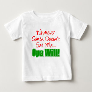 Camiseta Para Bebê Papais noeis não me dão Opa