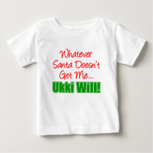 Camiseta Para Bebê Papais noeis não me dão Ukki Will