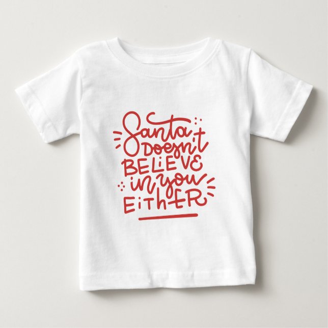 Camiseta Para Bebê Papais noeis também não acreditam em você (Frente)