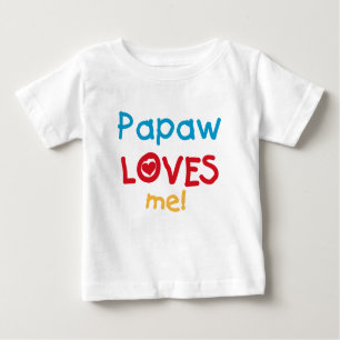 Camiseta Para Bebê Papaw me ama T-shirts e presentes