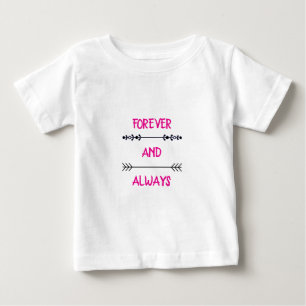 CAMISETA PARA BEBÊ PARA SEMPRE E SEMPRE