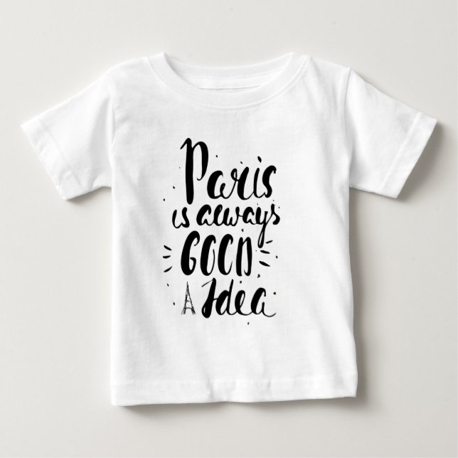 Camiseta Para Bebê Paris É Sempre Uma Boa Ideia (Frente)