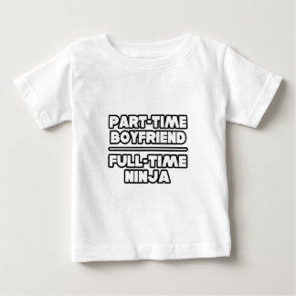 Camiseta Para Bebê Part Time Namorado... Tempo de Cheio Ninja