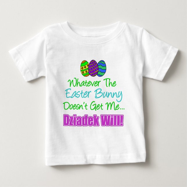 Camiseta Para Bebê Páscoa Bunny Dziadek Will (Frente)