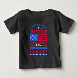 Camiseta Para Bebê Pela Liberdade, Justiça e Igualdade