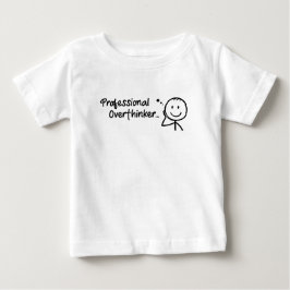 Camiseta Para Bebê Pensador Excessivo Profissional Engraçado